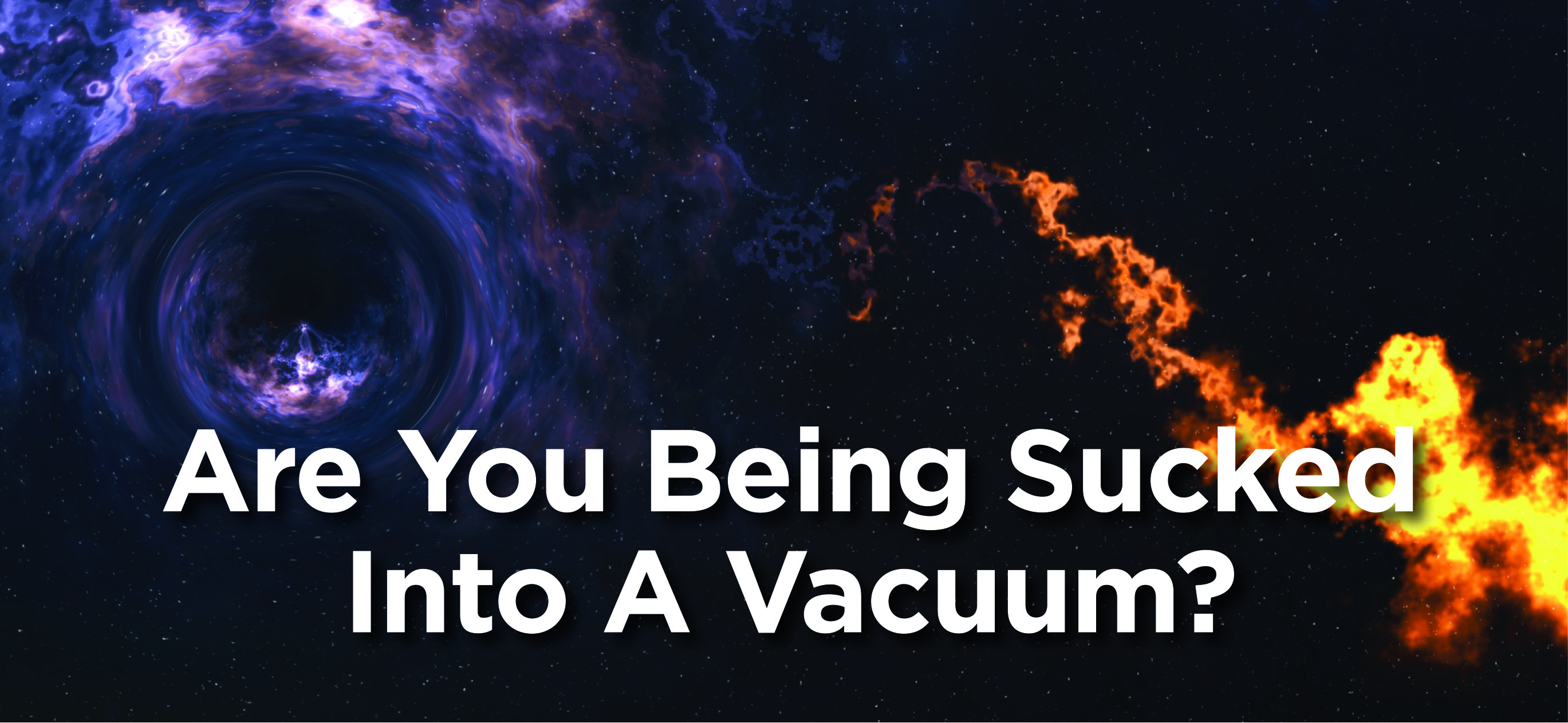 You are currently viewing Avoiding Black Holes and Vacuums