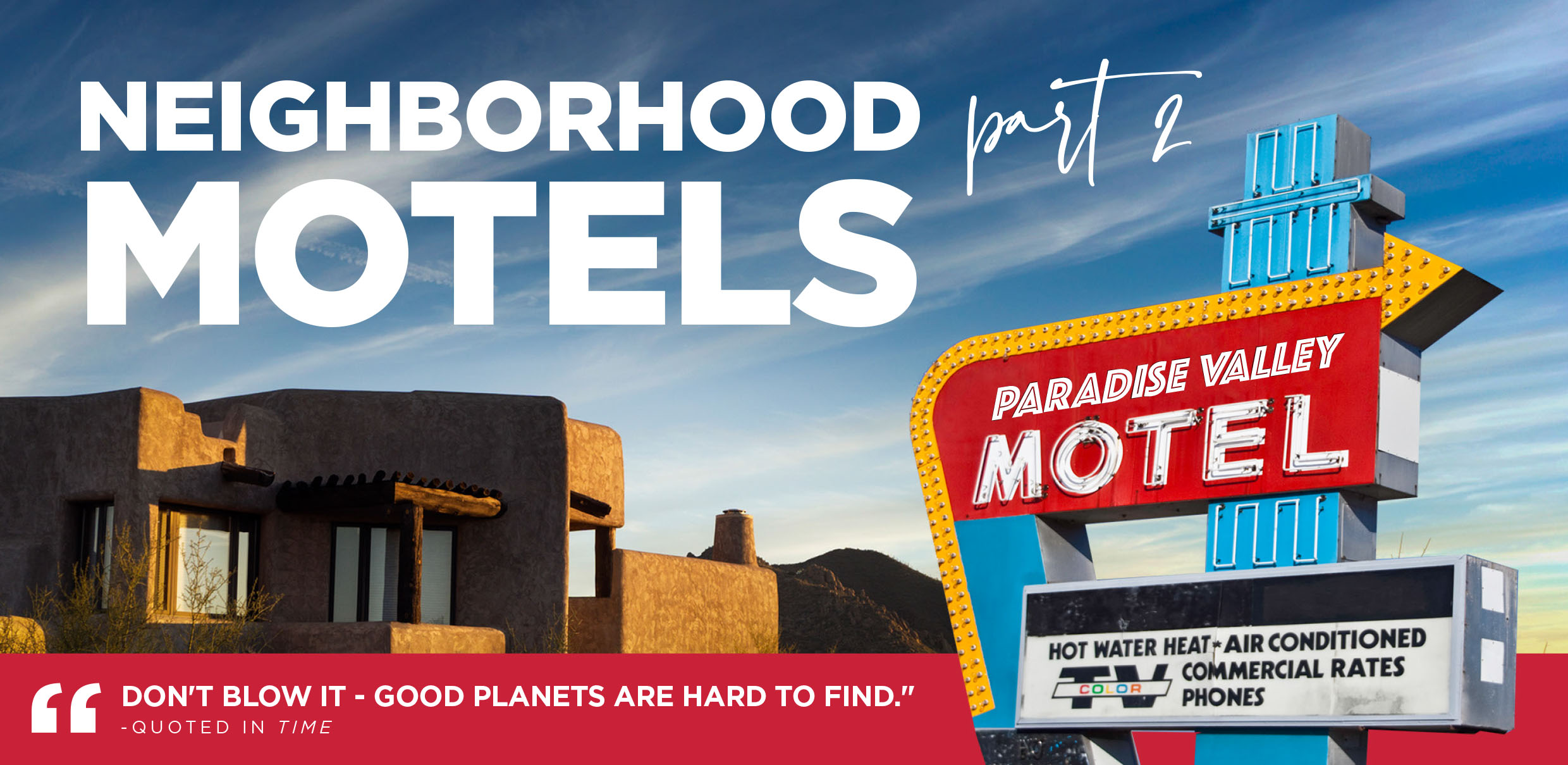 You are currently viewing Neighborhood Motels Part 2