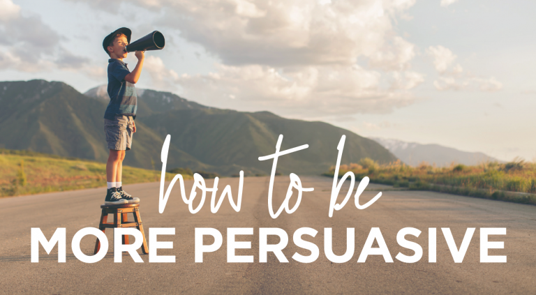 Read more about the article How To Be More Persuasive