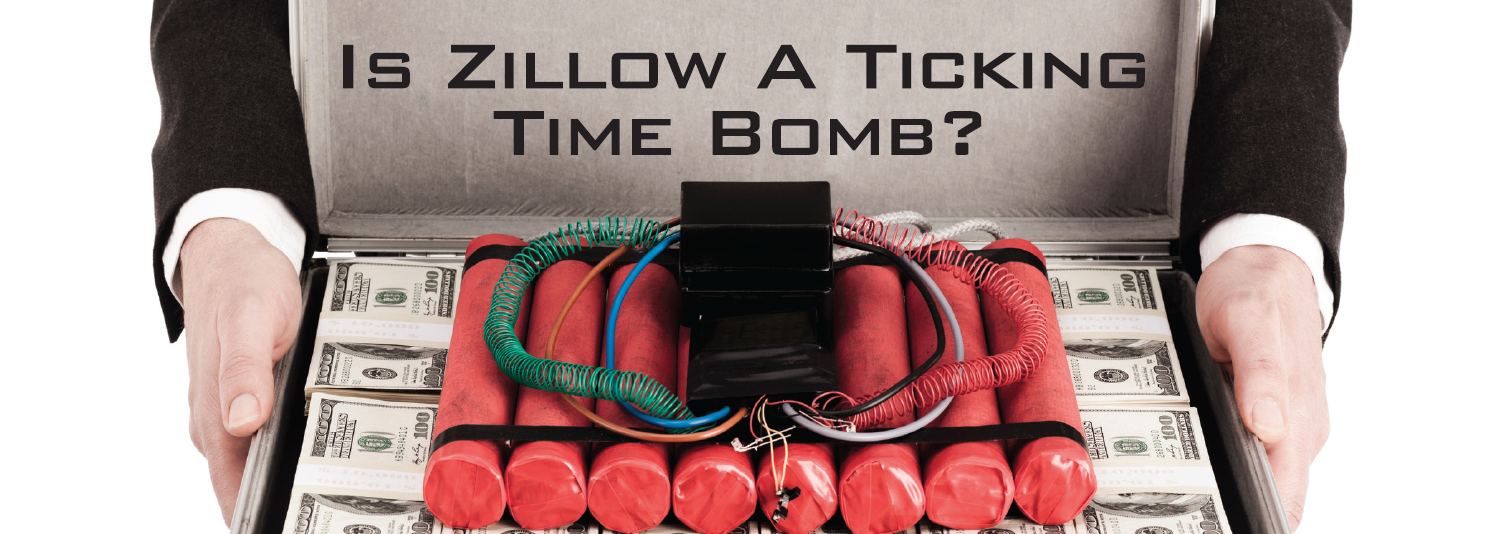 You are currently viewing Is Zillow A Ticking Time Bomb?