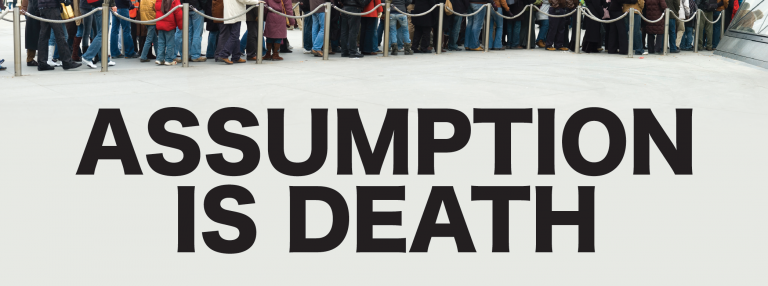 Read more about the article Assumption Is Death