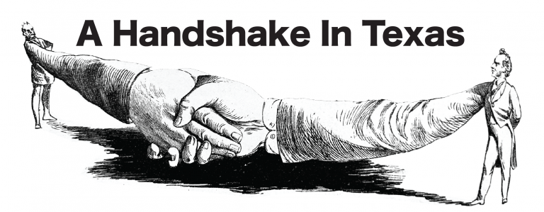 Read more about the article A Handshake in Texas